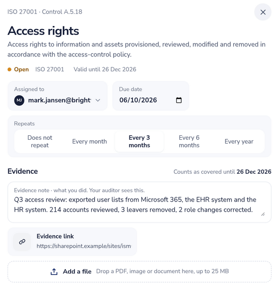 Control A.5.18 in ISO 27001 with owner, due date, recurrence, an evidence note, an evidence link and a valid-until date